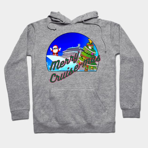 Merry Cruise-mas Hoodie by URLifeByDesign